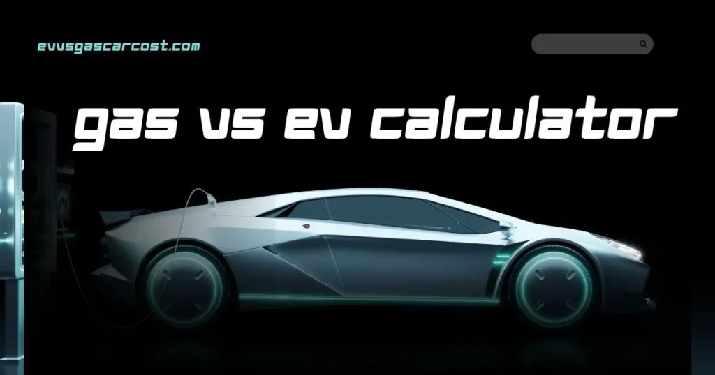 GAS vs Ev calculator